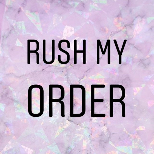 Rush my Order
